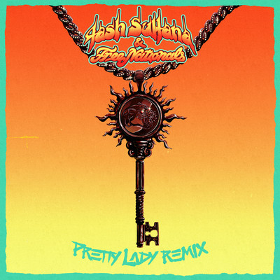 シングル/Pretty Lady (Free Nationals Remix) (Explicit)/Tash Sultana