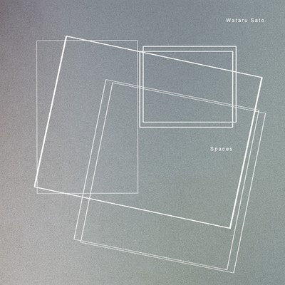 アルバム/Spaces/Wataru Sato