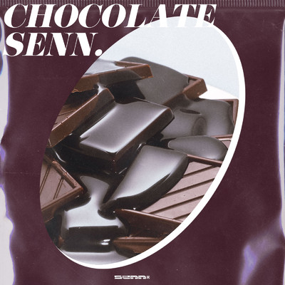 シングル/Chocolate/SENN