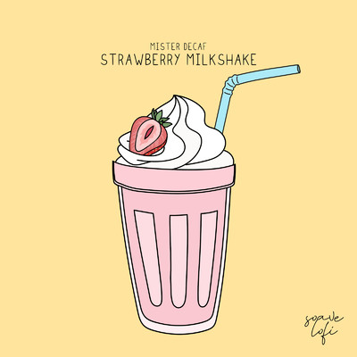 Strawberry Milkshake/Mister Decaf