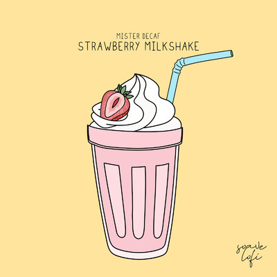 シングル/Strawberry Milkshake/Mister Decaf