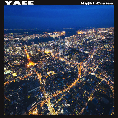 Night Cruise/YAEE