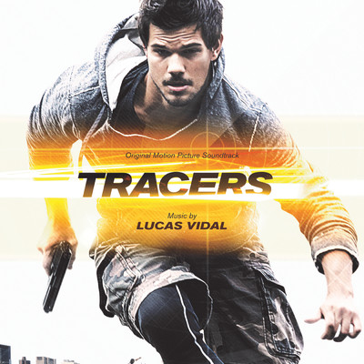 Tracers (Original Motion Picture Soundtrack)/Lucas Vidal
