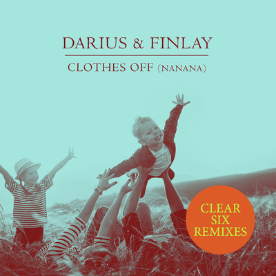 シングル/Clothes Off (Nanana) (Clear Six Remix)/Darius & Finlay