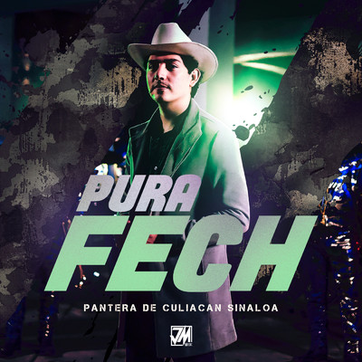 シングル/Pura Fech (Explicit)/Pantera De Culiacan Sinaloa