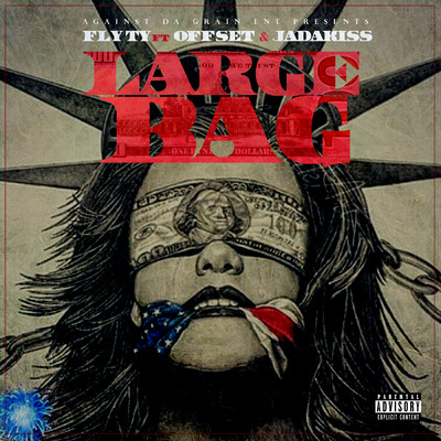 Large Bag (Explicit) (featuring Offset, Jadakiss)/Fly Ty