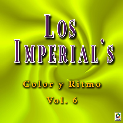 アルバム/Color Y Ritmo De Venezuela, Vol. 6/The Imperials