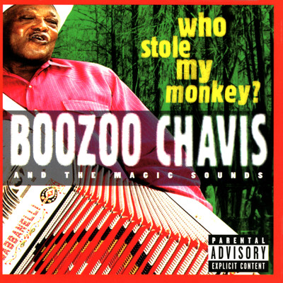 Who Stole My Monkey？/Boozoo Chavis and the Magic Sounds