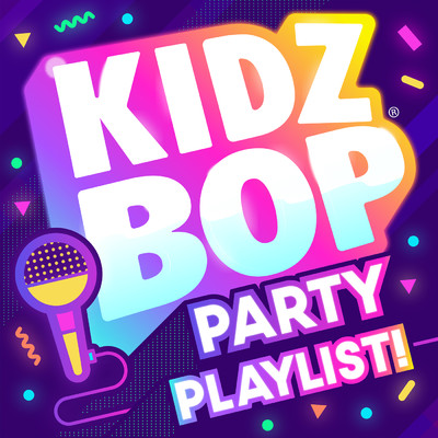KIDZ BOP Party Playlist！/キッズ・ボップ