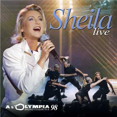 Je suis comme toi (Live a l'Olympia 98)/Sheila
