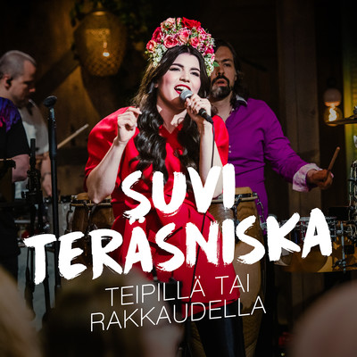 シングル/Teipilla tai rakkaudella (Vain elamaa kausi 12)/Suvi Terasniska