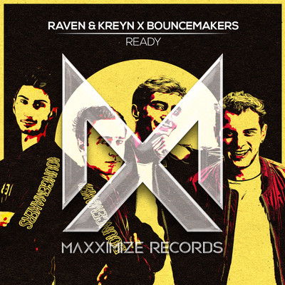 Ready/Raven & Kreyn x BounceMakers