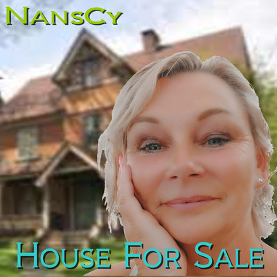 House For Sale/NansCy