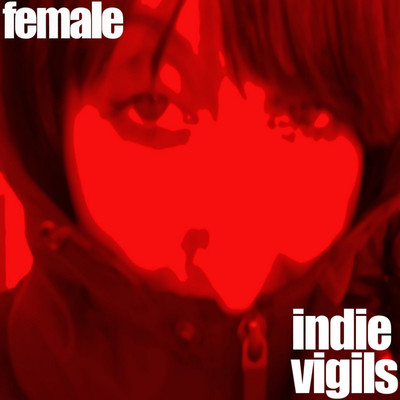 The Female Indie Vigils/Various Artists