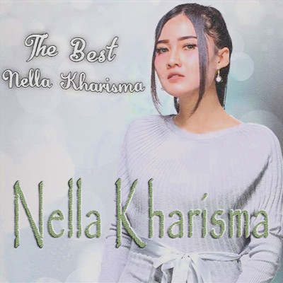The Best Nella Kharisma/Nella Kharisma