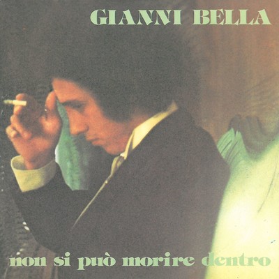 アルバム/Non si puo morire dentro ／ T'amo [Digital 45]/Gianni Bella