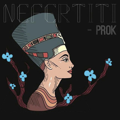 Nefertiti/Ayax y Prok