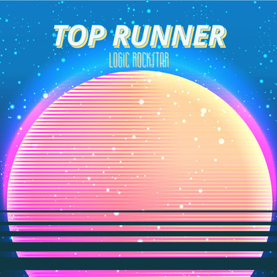 TOP RUNNER/Logic RockStar