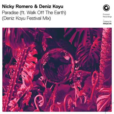 シングル/Paradise(Deniz Koyu Extended Festival Mix)/Nicky Romero & Deniz Koyu ft. Walk Off The Earth