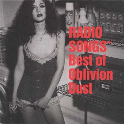 アルバム/RADIO SONGS〜Best of Oblivion Dust/OBLIVION DUST