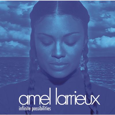 Infinite Possibilities (Album Version)/Amel Larrieux