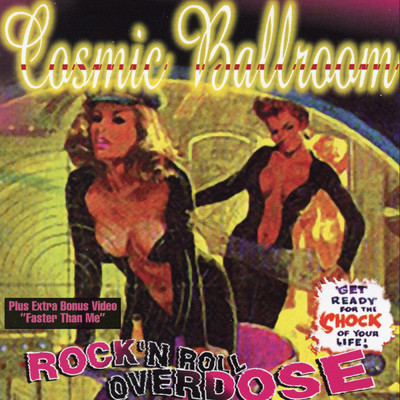 アルバム/Rock 'n Roll Overdose/Cosmic Ballroom