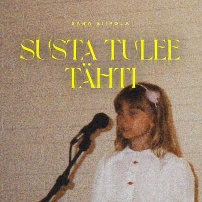 Susta tulee tahti/Sara Siipola