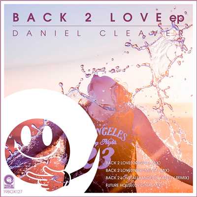 アルバム/Back 2 Love EP/Daniel Cleaver