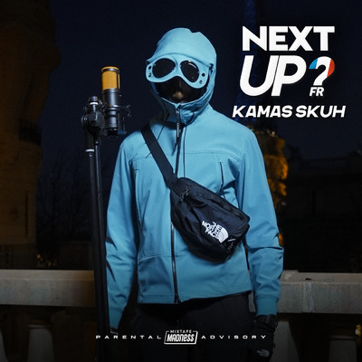 Next Up France - S2-E14 (Explicit)/Kamas Skuh／Mixtape Madness