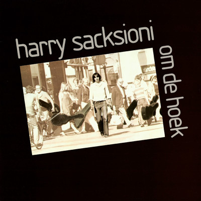 アルバム/Om De Hoek/Harry Sacksioni