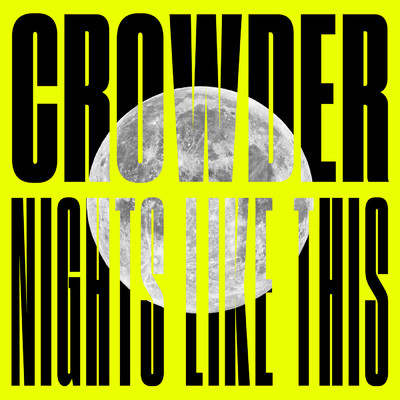 アルバム/Nights Like This/Crowder