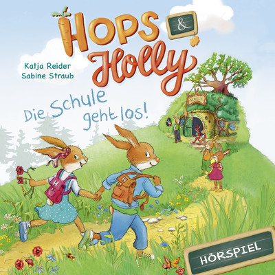 Hops & Holly: Die Schule geht los！ (Horspiel)/Hops & Holly