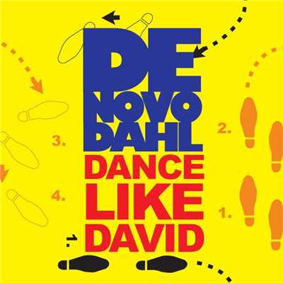 アルバム/Dance Like David [2 Tracks]/De Novo Dahl