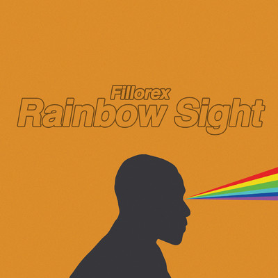 Rainbow Sight/Fillorex