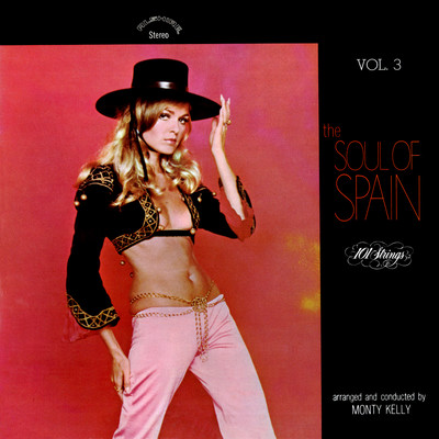 The Soul of Spain, Vol. 3 (Remastered from the Original Alshire Tapes)/101 Strings Orchestra