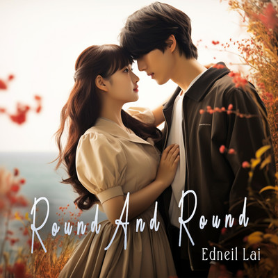 アルバム/Round And Round/Edneil Lai