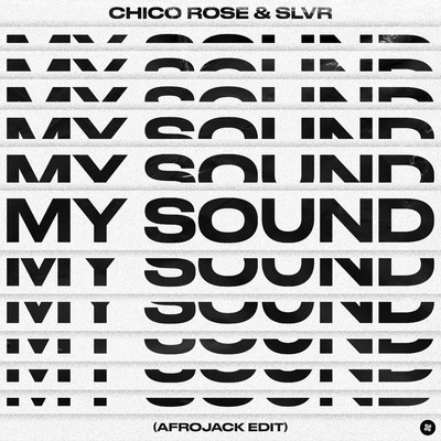 My Sound/Chico Rose／SLVR