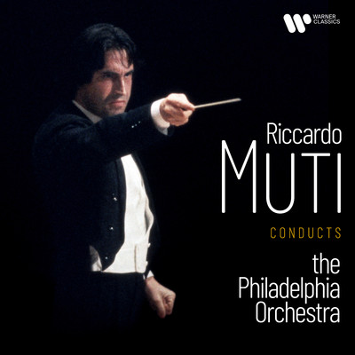 アルバム/Riccardo Muti Conducts the Philadelphia Orchestra/Philadelphia Orchestra & Riccardo Muti