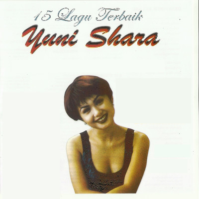 アルバム/15 Lagu Terbaik/Yuni Shara