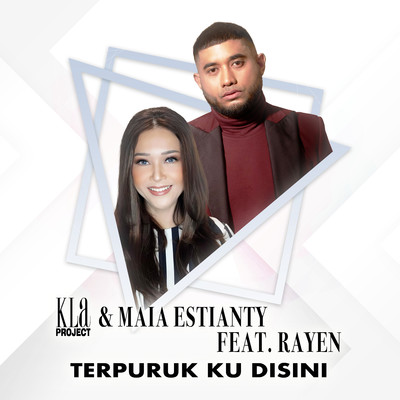 シングル/Terpuruk Ku Disini (feat. Rayen)/KLa Project & Maia Estianty