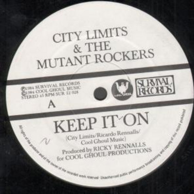 Keep It On/City Limits & The Mutant Rockers
