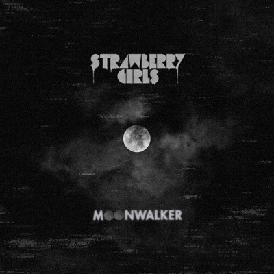 Moonwalker/Strawberry Girls