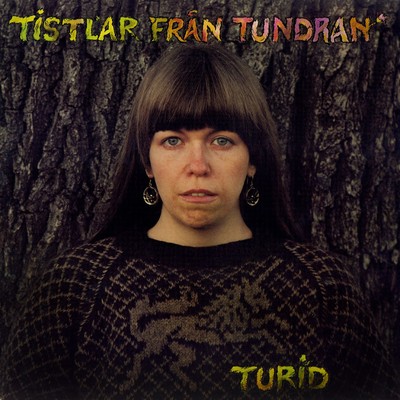 アルバム/Tistlar fran tundran/Turid