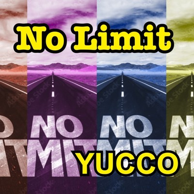 シングル/No Limit/YUCCO