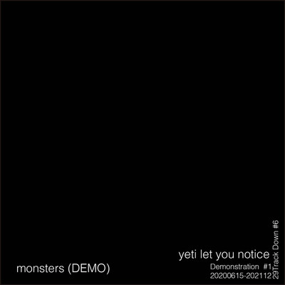 monsters(DEMO)/yeti let you notice