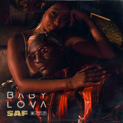 Baby lova (Explicit)/SAF