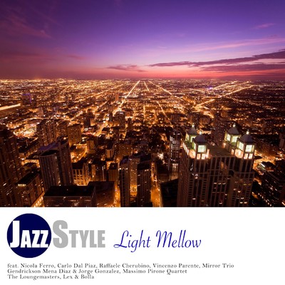 JAZZ STYLE - Light Mellow/Various Artists