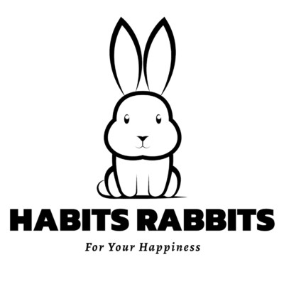 Habits can be good or bad, whereas addictions are always bad/HABITS RABBITS