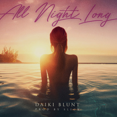All Night Long/Daiki Blunt