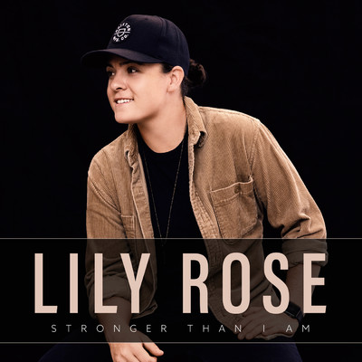 シングル/Stronger Than I Am/Lily Rose